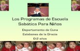 Los Programas de Escuela Sabática Para Niñosmujerdevision.com/vision/wp-content/uploads/downloads/...•Tiempo de Clase –realizar actividades del folleto involucrando a los padres