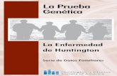 La Prueba Genética - hdsa.orghdsa.org/wp-content/uploads/2015/03/8_la-prueba-genetica.pdf · CÓMO USAR ESTA GUÍA Esta guía fue creada para ayudar a los individuos y las familias