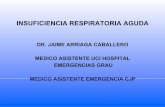 DR. JAIME ARRIAGA CABALLERO MEDICO …€¦ · - el calculo de la relacion ah / a pco2 y su aplicaciÓn en ... aga hipoxemia hgb hipoxemia p ... - debido a que concentraciones de