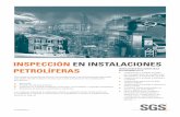 INSPECCIÓN EN INSTALACIONES PETROLÍFERAS - …/media/Local/Spain/Documents/Brochures/SGS … · (Pruebas de estanqueidad, hidraúlicas, asentamiento) Tanques y tuberías (no inspeccionables