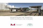 reglamento de viajeros del Metropolitano de Granada · De las obligaciones del Operador del servicio de la Línea 1 del Metro de Granada. 8 ... normas vigentes, colocándose en lugar