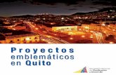 Proyectos emblemáticos en Quito - planificacion.gob.ec · Fuente: Ministerio de Finanzas y entidades del Sector Público No Financiero (SPNF). ... Apoyamos a una mejor movilidad
