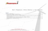 Ref. iTepeyac: Fibra Óptica y Accesoriositepeyac.com/wp-content/uploads/2015/04/Fibra optica.pdf · Cables de Fibra Óptica y Accesorios ... ITepeyac es una empresa comprometida