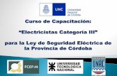 Curso de Capacitación: Electricistas Categoría III para …sistemamid.com/conferencias2016/wp-content/uploads/... · iguales pero ninguno paralelo. ... circuitos de IUG, un circuito