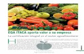 EQA ITACA aporta valor a su empresa - itacalidad.com · agroalimentario: APPCC, GLOBALG.A.P., ISO 22000, BRC, IFS, FSSC 22000, etc ... Fue creada por la Fundación Ingeniería y ...