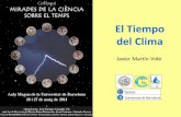 El Tiempo del Clima - stel.ub.edustel.ub.edu/paremio-rom/sites/default/files/attachments/pages/... · •Tiempo versus clima •Las series climáticas •Los proxy data en Climatología