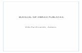 MANUAL DE OBRAS PUBLICAS. - …villapurificacion.gob.mx/transparencia/8-4-c-1.pdf · proceso, así como de los números generadores resultantes. VIII. Dictaminar sobre las acciones,