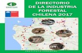 DIRECTORIO DE LA INDUSTRIA FORESTAL … · La edición 2017 del Directorio de la Industria Forestal Primaria de Chile, que se presenta a continuación, ha sido elaborada a partir
