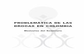 PROBLEMÁTICA DE LAS DROGAS EN COLOMBIA - …€¦ · LUIS FERNANDO OROZCO ALVAREZ ... convención se presentan en el “Plan Nacional de Lucha contra las Drogas: ... contra el problema