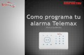 Como programa tu alarma Telemax (TMX-AI-2A99I-B2)b2b-empretel.com/albums/albums/Manuales/TELEMAX/Programacion_… · Este sistema de alarma cuenta con 99 zonas de defensas ... 2 Volumen