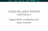 CURSO DE LASER TRACKER CAPITULO 1 …campusaeronautica.es/images/img/aeronautica/laser_tracker/PRESENT... · proporciona un mecanismo natural de protección a este haz de láser visible.