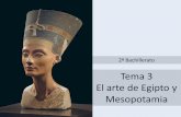 Tema 3 El arte de Egipto y Mesopotamia - … · Tabla de arcilla con escritura cuneiforme de Mesopotamia • Descubierta en 1799, pudo ser descifrada gracias a los trabajos del francés