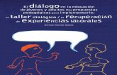 Dialogo en la educación de jovenes y adultos EN LA EDUCA… · Álvaro Marchesi Ullastres ... permiten la construcción de espacios de socialización para ejercer la ciudadanía