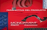 PERSPECTIVA DEL PRODUCTO - monoxivent.com · productos que satisfacen la demanda de ... Monoxivent fue fundado en 1953 y ha crecido de un pequeño ... mercado por toda la nación