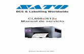 CL608e/612e Manual de servicio - …resources.satoeurope.com/Printers/CL6xxe/OperationManual/Operation... · sobre la instalación y el mantenimiento de las impresoras SATO CL608e/612e.
