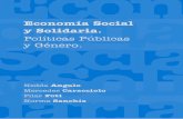Economía Social y Solidaria. Políticas Públicas y Género · mía Solidaria del Instituto de Altos Estudios Sociales (IDAES) ... los socialismos, el cristianismo de base, la ecología,