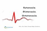 Eutanasia, Distanasia, Ortotanasia.ss.pue.gob.mx/wp-content/uploads/2017/05/Eutanacia_Distanacia_y... · Microsoft PowerPoint - Eutanacia Distanacia y Ortotanacia [Modo de compatibilidad]