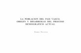La población del País Vasco : origen y desarrollo del ... · la evolución demográfica de los últimos años del País Vasco, por cuanto que en veinticinco años ( 1950- 1975)se