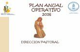 PLAN ANUAL 2012 - Colegio Santa Marta · plan anual operativo 2016 direccion pastoral . ... •subsidios de oraciÓn. •jornadas de arzobispado ... en el aula acompaÑamient