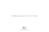 KYMCO AGILITY CITY 125 - madridscooter.com · sentir la máxima confianza en todo momento y en cualquier rincón de la ciudad. ... con una entrega más lineal y progresiva de su potencia.