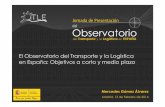 El Observatorio del Transporte y ... - Ministerio de …observatoriotransporte.fomento.es/NR/rdonlyres/4F40EB4D-AED5-4413... · prestación de los servicios de transporte ... calidad