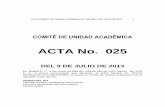 ACTA No. 025 - unilibre.edu.co · acta comitÉ de unidad acadÉmica n° 025 del 9 de julio de 2013 2 primer punto del orden del dÍa ... moderna es requisito para optar al tÍtulo