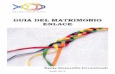 GUIA DEL MATRIMONIO ENLACE - ensmexico.mxensmexico.mx/wp-content/uploads/2018/03/Matrimonio-enlace.pdf · « El Matrimonio Enlace, es en el Movimiento un agente de uni-dad, de caridad…es