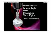 Importancia de la Metrología en la Innovación Tecnológica€¦ · como la nanotecnología y la biotecnología, ... Laboratorios de calibración y ensayo ... residuos químicos
