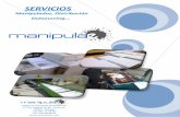 dos, Distribución Outsourcing - MANIPULAE · C/ Ciro Alegría Nº 63 - Nave 14 29004 Málaga Tlf: 952 17 24 84 Fax: 952 96 08 81  MANIPULACION Y PREPARACION DE ENVIOS