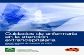 OBJETIVOS CUIDADOS DE ENFERMERÍA 2012-213€¦ · Cuidados de Enfermería en la atención Extrahospitalaria enfermería aporte cuidados de calidad en la atención multidisciplinar