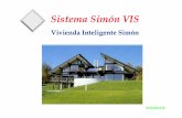 Sistema Simón VIS - todoclase.files.wordpress.com · Simón VIS Características Sistema centralizado para pequeñas y medianas instalaciones. El sistema alberga como parte principal