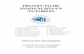 PROYECTO DE INNOVACIÓN EN TUTORÍAS - ugr.esjavera/pdf/PIT Magisterio (Desarrollo).pdf · De acuerdo con los criterios del Espacio Europeo de Educación Superior, se ... al entorno