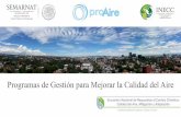 Programas de Gestión para Mejorar la Calidad del Aire€¦ · ProAire Nuevo León, 09.12.2015 ... por fuente y zona) ... o Desarrollo de medidas y acciones bajo metodología de Marco