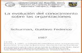 La evolución del conocimiento sobre las organizacionesbibliotecadigital.econ.uba.ar/download/tesis/1501-1105_SchurmannGF.… · se trata del sesgo valorativo en la investigacion