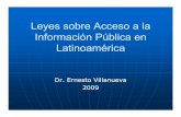 Leyes sobre Acceso a la Información Pública en ...alianzaregional.net/site/images/pdf/reuniones/quinta_reunion/ppt... · en las legislaciones de acceso a la información en el mundo.