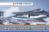 EL CONCRETO DURADERO COMIENZA CON …penetron.mx/wp-content/uploads/2017/11/PENETRON... · 5. No requiere una relación Agua/Cemento (A/C) especifica del diseño de mezcla del concreto