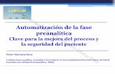 Automatización de la fase preanalítica - labclin2017.es · Automatización de la fase preanalítica Clave para la mejora del proceso y la seguridad del paciente Itziar Marzana Sanz