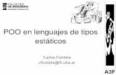 POO en lenguajes de tipos estáticos - materias.fi.uba.armaterias.fi.uba.ar/7507/content/2011-2/teoricas/7507_06_otros... · POO en lenguajes de tipos estáticos Carlos Fontela cfontela@fi.uba.ar