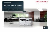 RICOH MP 401SPF DEL SISTEMA Ricoh MP 401SPF R3521 Especificaciones Genrales Elemento de Escaneo Matriz LED Proceso de Impresión Impresión electrofotográfica & componente único