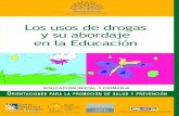 Los usos de drogas y su abordaje en la Educaciónescpromotorasdesalud.weebly.com/.../guia_los_usos_de_drogas.pdf · Consejo de Educación Técnico Profesional ... en cumplimiento