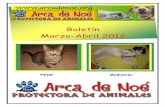 Boletin Marzo-Abril 2012 - arcadenoe.org marzo-abril 2012.pdf · veterinario donde tuvo que ser operada de URGENCIA. Tras varias operaciones DAMA quedó perfectamente, pero necesitamos
