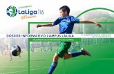 DOSSIER INFORMATIVO CAMPUS LALIGA EL …statics.laliga.es/pdf/Programa-entrenamiento-campus-2016.pdf · • Conseguir que las relaciones entre el entrenador-jugador sean de igualdad,