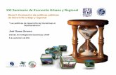 XXI Seminario de Economía Urbana y Regional - …ru.iiec.unam.mx/108/1/2.1_JOSE_GASCA_ZAMORA.pdf · • Los procesos de desigualdad territorial se asocian al modelo económico: ...
