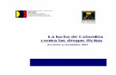 La lucha de Colombia contra las drogas ilícitas - … · contra las drogas ilícitas Acciones y resultados 2001 Colombia’s War Against Drugs ... ARANGO Ministry of Justice and