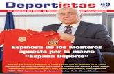 Espinosa de los Monteros apuesta por la marca …deporteparatodos.com/imagenes/revistas/ficheros/03635D3C.pdf · Gestión más eficiente para nuestro deporte Mi punto de vista Fernando