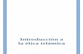 La ética islamica - CORPORACION DE CULTURA Y …islamchile.com/biblioteca/Generalidades/La etica islamica... · 2014-06-10 · La ciencia de la moral nos habla sobre las virtudes