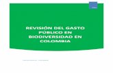 REVISIÓN DEL GASTO PÚBLICO EN BIODIVERSIDAD EN COLOMBIA · P á g i n a | 1 Revisión del gasto en Biodiversidad AGRADECIMIENTOS A las entidades que participaron en las socializaciones
