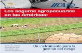 Los seguros agropecuarios en las Américas - …repiica.iica.int/docs/B2996e/B2996e.pdf · Los seguros agropecuarios en las Américas: David C. Hatch Marcelo Núñez Fernando Vila