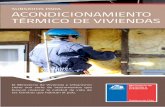 ACONDICIONAMIENTO TÉRMICO DE VIVIENDAScsustentable.minvu.gob.cl/wp-content/uploads/2018/04/FOLLETO-ATV... · aire y el confort ambiental al interior de la vivienda. ... Acondicionamiento