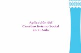 Aplicación del Constructivismo Social en el Aula - oei.es · El presente texto, “Aplicación del Constructivismo Social en el Aula”, se ha elaborado con el objetivo fortalecer